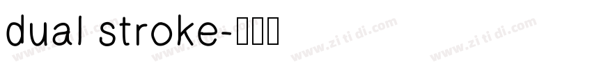 dual stroke字体转换